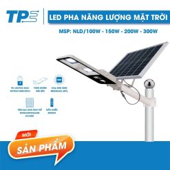 Đèn Đường Năng Lượng Mặt Trời TPE ( SOLAR LED FLOOD LIGHT )