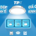 LED PANEL ÂM TRẦN TPE MỚI: GIAO DIỆN TINH TẾ, GIÁ CỰC KINH TẾ