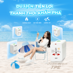 Ổ CẮM DU LỊCH TPE: DU LỊCH TIỆN LỢI, THẢNH THƠI KHÁM PHÁ