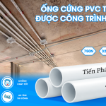 ỐNG CỨNG PVC TIẾN PHÁT
