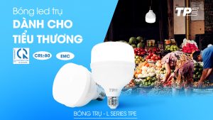 LED BULB TRỤ L SERIES TPE