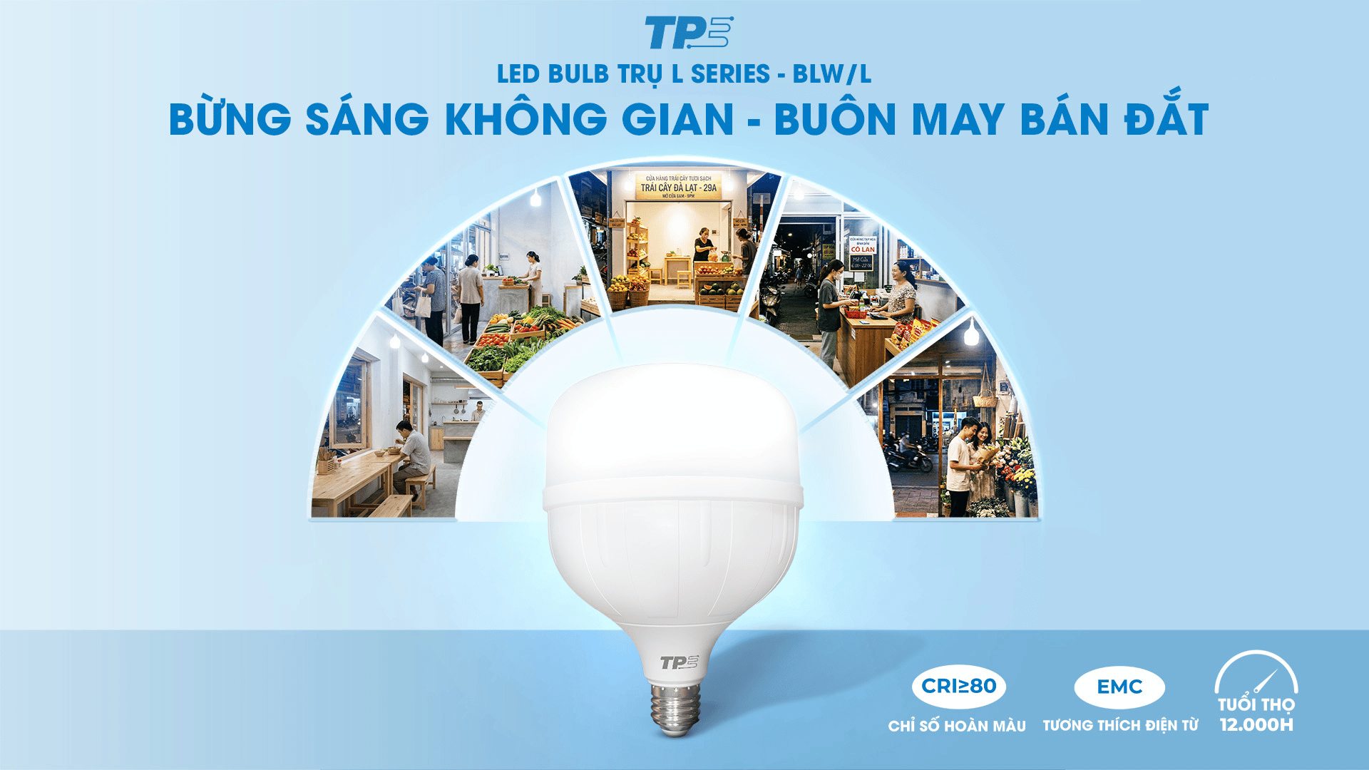 Led Bulb Trụ L Series TPE