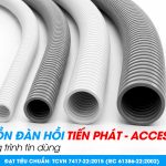 Ống Luồn Đàn Hồi Tiến Phát – Access được công trình tin dùng!