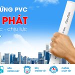 ỐNG CỨNG PVC TIẾN PHÁT: BỀN CHẮC – CHỊU LỰC