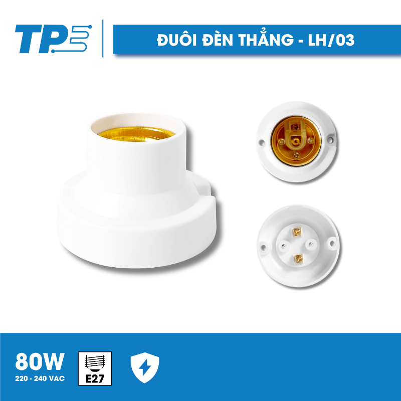 Đuôi Đèn Thẳng TPE – LH/03 Chuẩn Đuôi E27