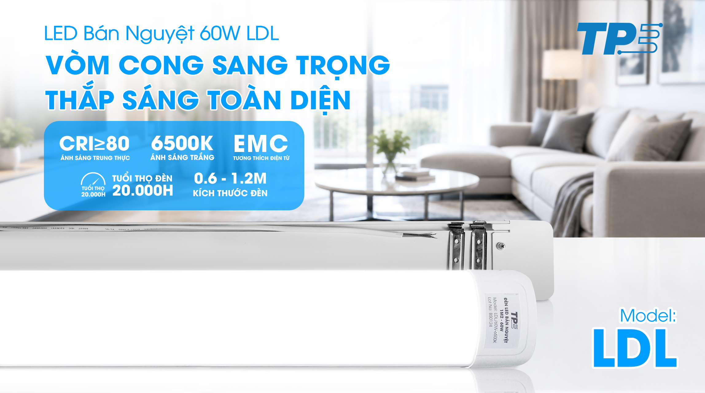 Đèn LED Bán Nguyệt TPE LDL 60W: Vòm Cong Sang Trọng, Thắp Sáng Toàn Diện