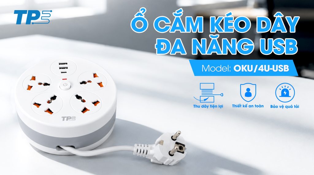 Ổ Cắm Kéo Dây Đa Năng USB TPE OKU/4U-USB: Gọn Gàng, An Toàn, Sạc Nhanh Mọi Thiết Bị