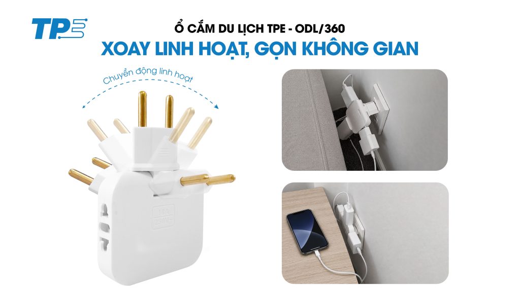 Ổ Cắm Du Lịch TPE – ODL/360: XOAY LINH HOẠT, GỌN KHÔNG GIAN